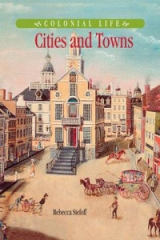 Knjiga Cities and Towns Rebecca Stefoff