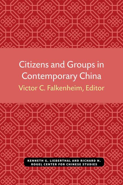 Livre Citizens and Groups in Contemporary China Victor C. Falkenheim