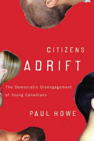 Carte Citizens Adrift Paul Howe