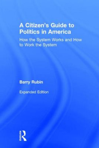 Książka Citizen's Guide to Politics in America Barry Rubin