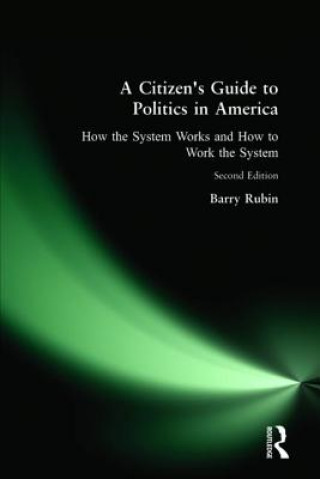 Carte Citizen's Guide to Politics in America Barry Rubin