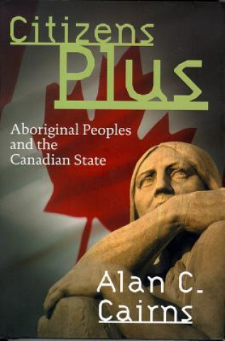 Boek Citizens Plus Alan C. Cairns