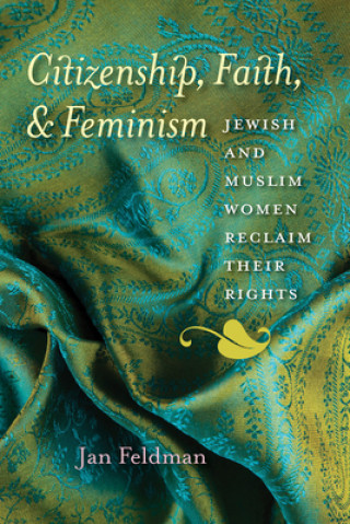 Kniha Citizenship, Faith, and Feminism Jan Feldman