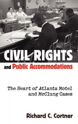 Carte Civil Rights and Public Accommodations Richard C. Cortner