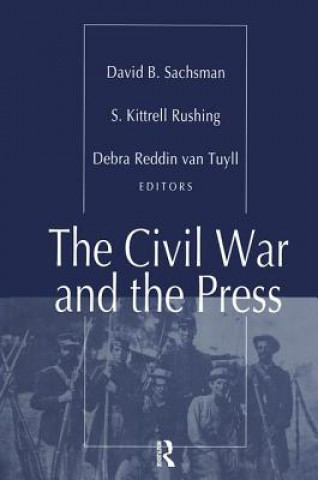 Książka Civil War and the Press S. Kitrell Rushing