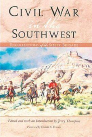 Książka Civil War in the Southwest Jerry Thompson