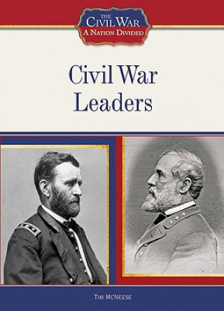 Kniha Civil War Leaders Tim McNeese