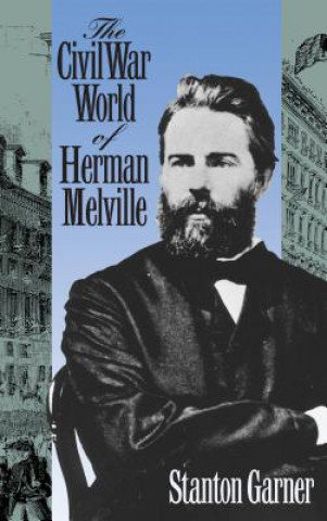 Libro Civil War of Herman Melville Stanton Garner