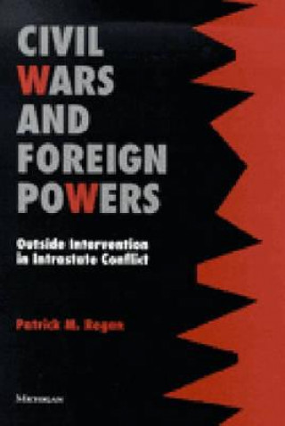 Carte Civil Wars and Foreign Powers Patrick M. Regan