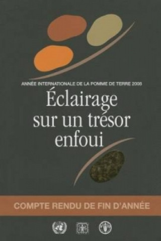Book Eclairage sur un Tresor Enfoui Food and Agriculture Organization of the United Nations