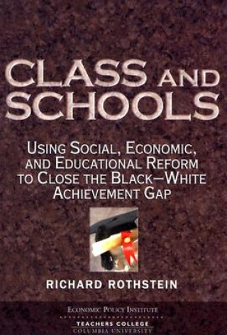 Knjiga Class and Schools Richard Rothstein