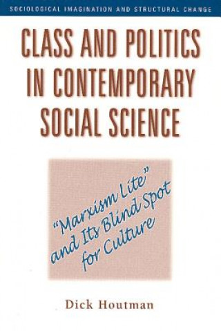 Book Class and Politics in Contemporary Social Science Dick Houtman