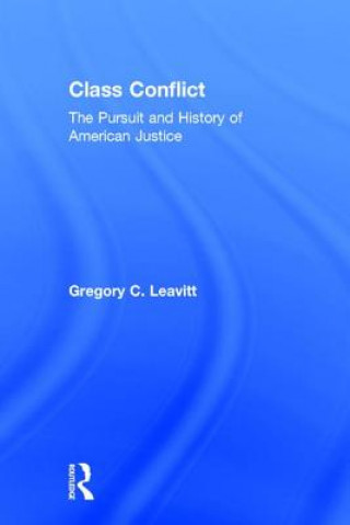 Carte Class Conflict Gregory C. Leavitt