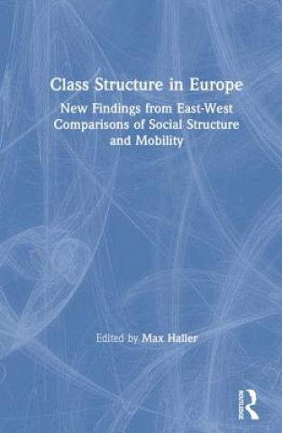 Kniha Class Structure in Europe Max Haller