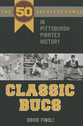 Kniha Classic Bucs David Finoli