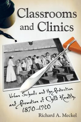 Libro Classrooms and Clinics Richard A Meckel