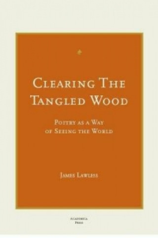 Könyv Clearing the Tangled Wood James Lawless