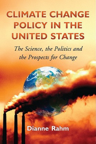 Kniha Climate Change Policy in the United States Dianne Rahm