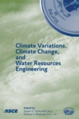 Könyv Climate Variations, Climate Change and Water Resources Engineering 