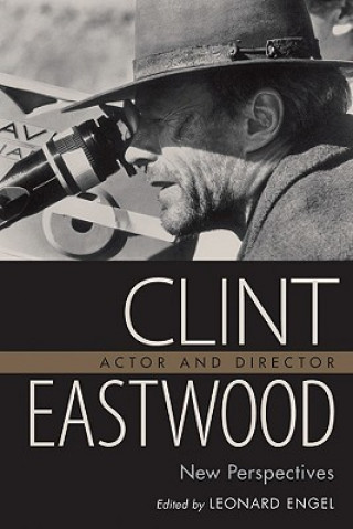 Livre Clint Eastwood, Actor and Director 