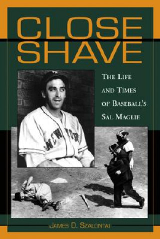Knjiga Close Shave James D. Szalontai