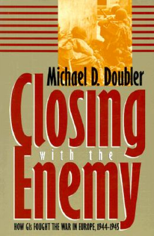 Carte Closing with the Enemy Michael D. Doubler
