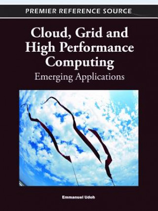 Book Cloud, Grid and High Performance Computing Emmanuel Udoh