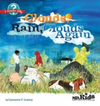 Knjiga Clouds, Rain, Clouds Again Lawrence F Lowery