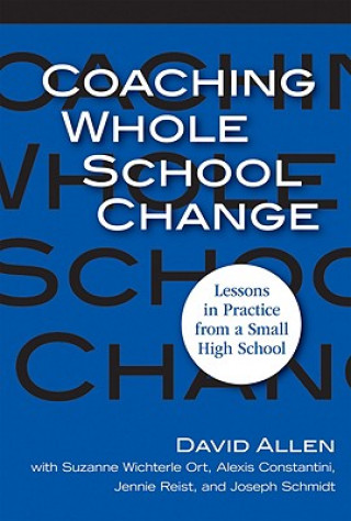 Kniha Coaching Whole School Change Suzy Ort