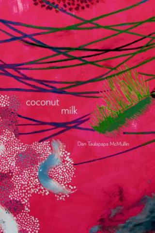 Kniha Coconut Milk Dan Taulapapa McMullin