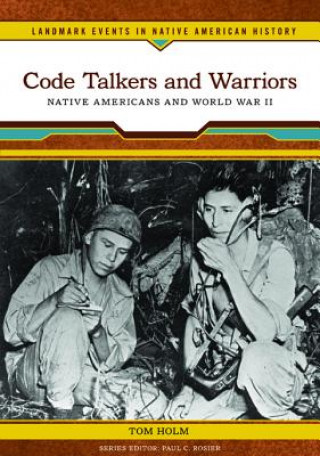 Книга Code Talkers and Warriors Tom Holm