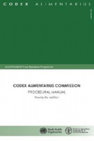 Kniha Codex Alimentarius Commission - Procedural Manual Food and Agriculture Organization of the United Nations
