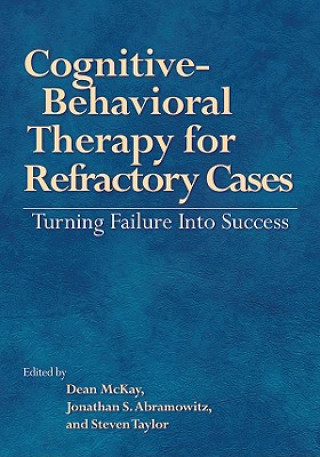 Kniha Cognitive-behavioral Therapy for Refractory Cases 