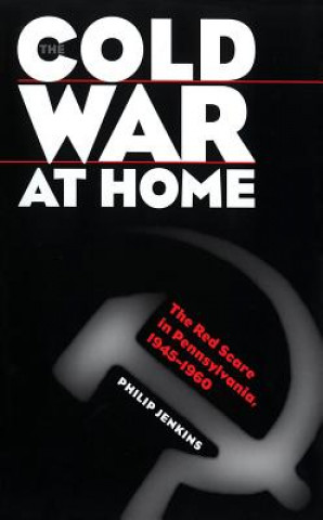 Книга Cold War at Home Philip Jenkins