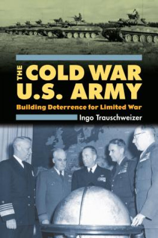 Carte Cold War U.S. Army Ingo Trauschweizer
