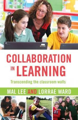Knjiga Collaboration in Learning Lorrae Ward