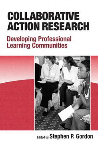 Knjiga Collaborative Action Research Stephen P. Gordon