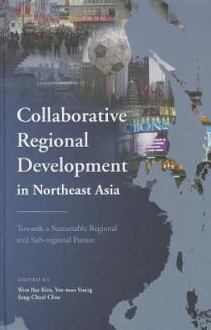 Livre Collaborative Regional Development in Northeast Asia 