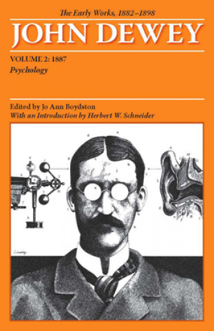 Книга Collected Works of John Dewey v. 2; 1887, Psychology John Dewey