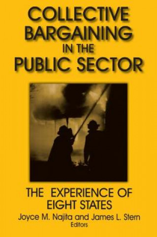 Carte Collective Bargaining in the Public Sector: The Experience of Eight States Joyce M. Najita
