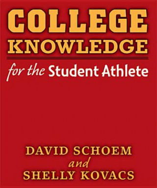 Buch College Knowledge for the Student Athlete Shelly Kovacs