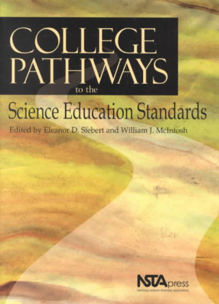 Knjiga College Pathways to the Science Education Standards 