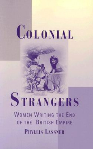 Kniha Colonial Strangers Phyllis Lassner