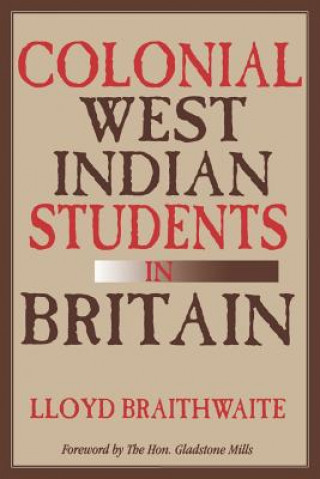 Książka Colonial West Indian Students in Britain Lloyd Braithwaite