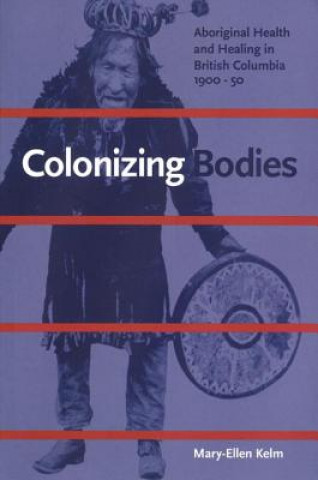Book Colonizing Bodies Kelm