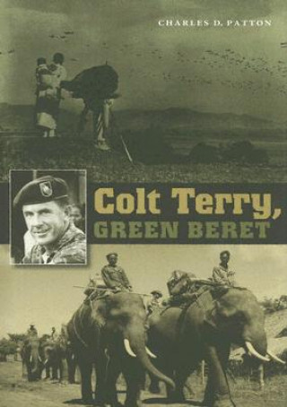 Книга Colt Terry, Green Beret Charles D. Patton