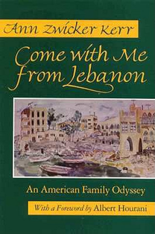 Book Come With Me From Lebanon Ann Zwicker Kerr