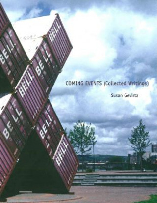 Kniha Coming Events (Collected Writings) Susan Gevirtz