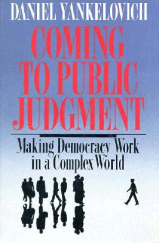 Livre Coming To Public Judgment Daniel Yankelovich