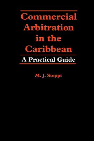 Carte Commercial Arbitration in the Caribbean M.J. Stoppi